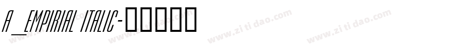 a_Empirial Italic字体转换